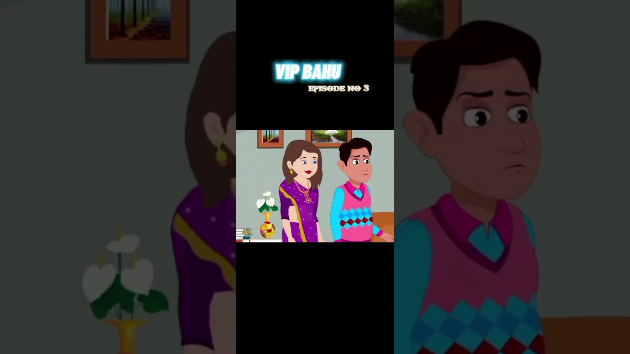 VIP bahu | episode no. 3