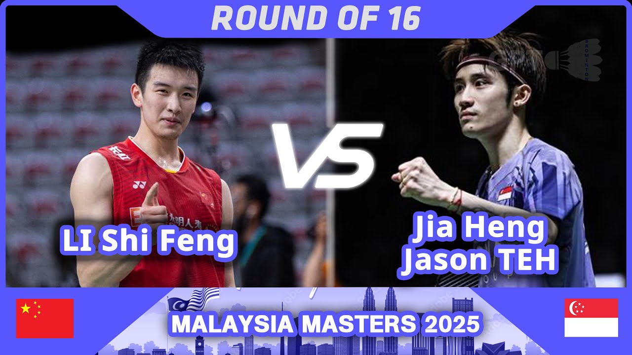LI Shi Feng 李诗沣 Vs 郑加恒 Jia Heng Jason TEH |Malaysia Masters 2025|