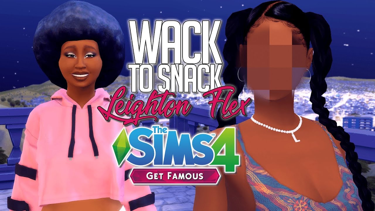 WACK TO SNACK: Leighton Flex | Teenage Glo Up | The Sims 4 Get Famous LP