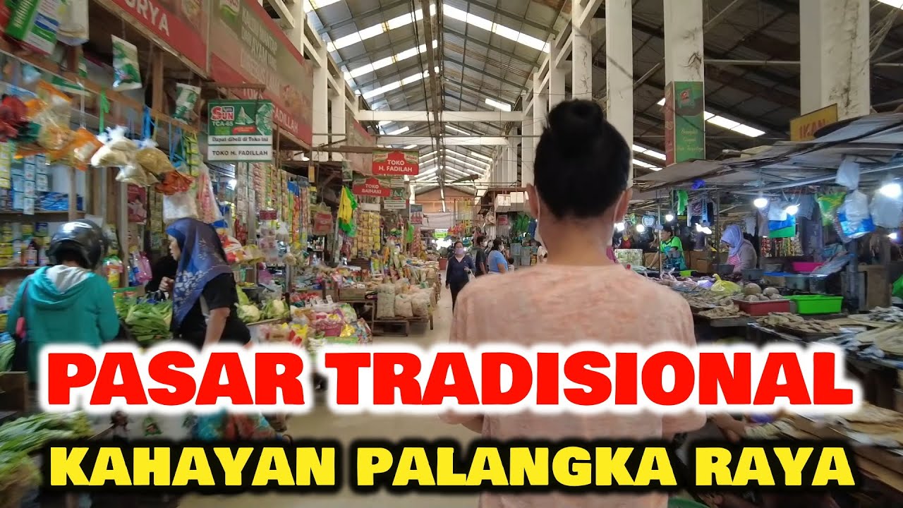 Tur Keliling Pasar Tradisional Kahayan Kota Palangkaraya - Kalimantan Tengah - Ada Manusia Silver