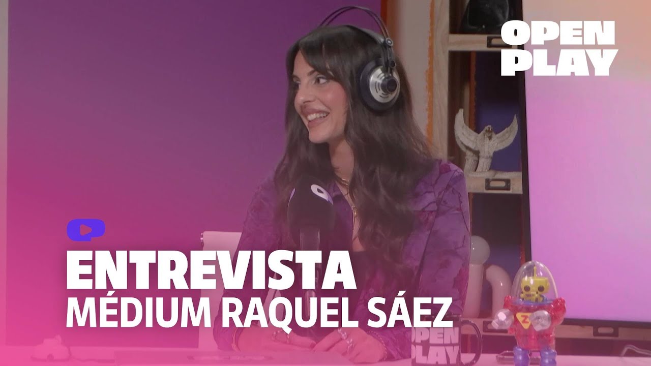 ¿Qué nos pasa al morir? La médium Raquel Sáez responde | OPEN PLAY