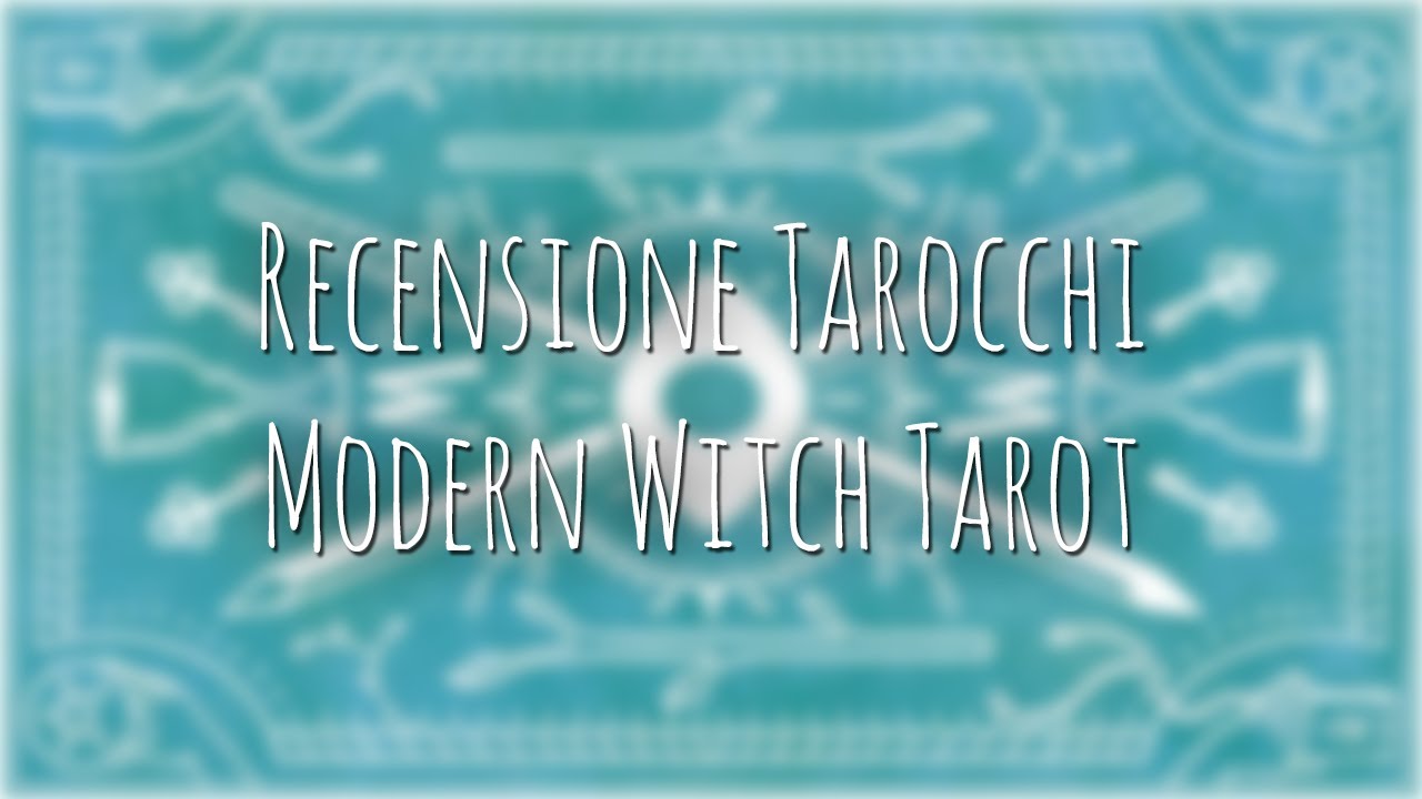 536. Recensione Tarocchi: Modern Witch Tarot