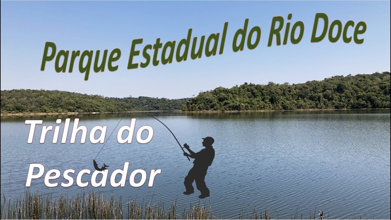 PARQUE ESTADUAL DO RIO DOCE - Vídeo 6 - Trilha do Pescador