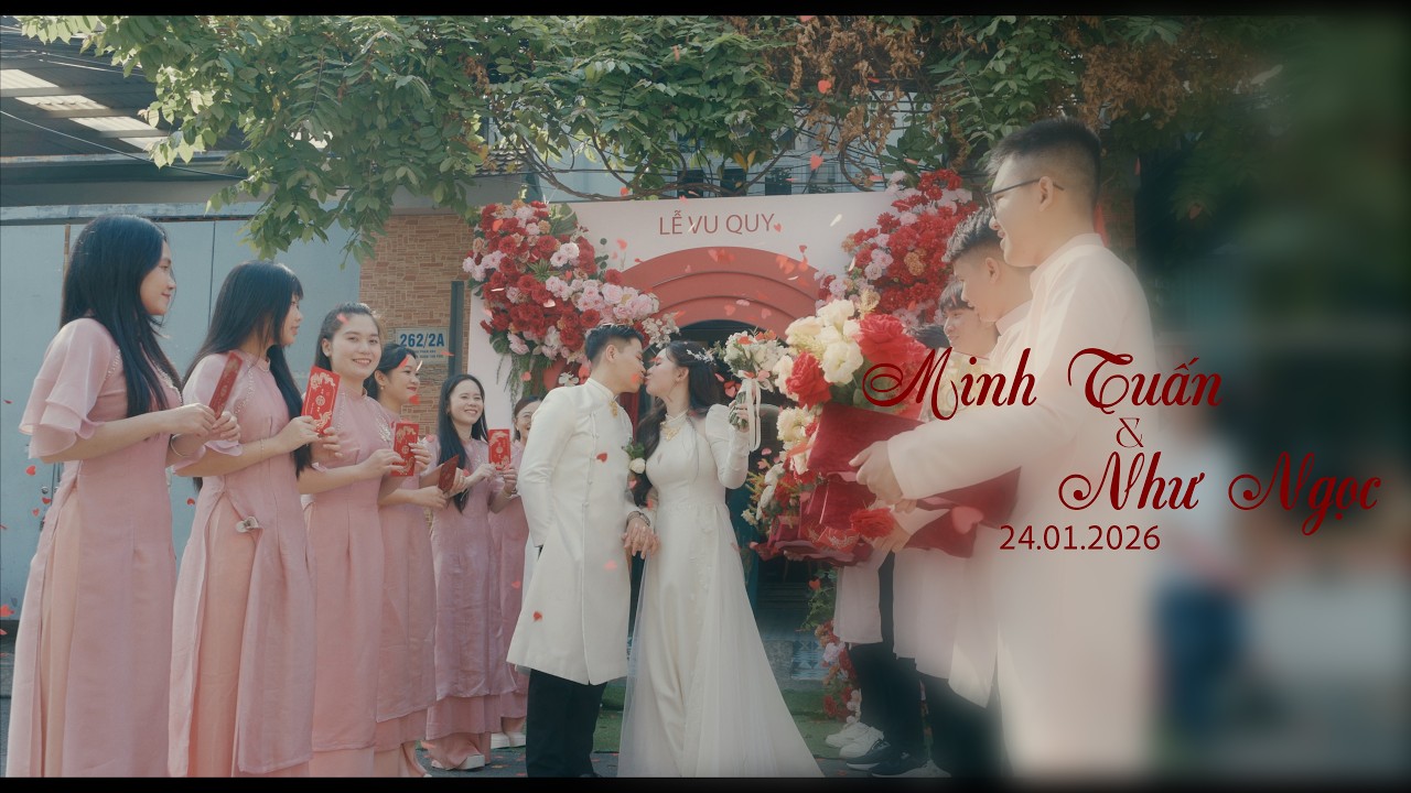 4K | 24.01.2026 | Phim cưới Minh Tuấn Như Ngọc