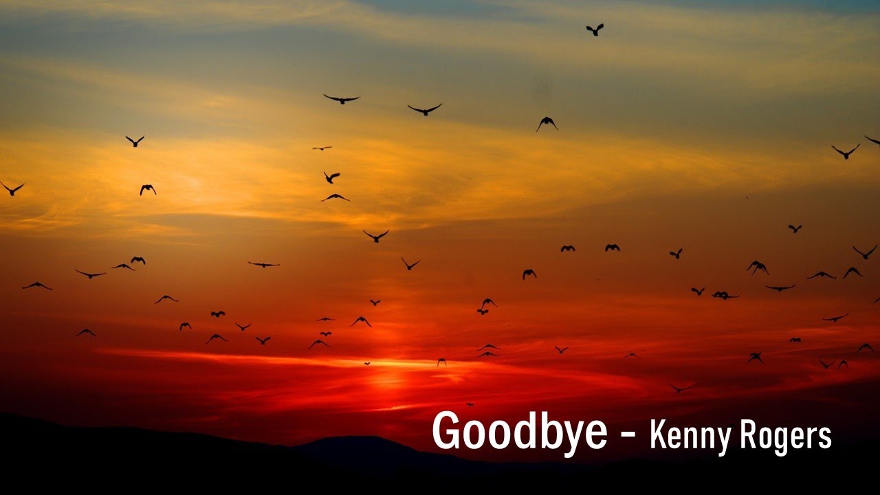 Goodbye - Kenny Rogers (with lyrics)