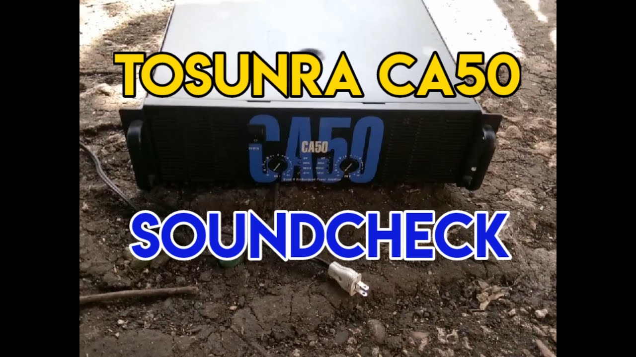 Tosunra CA50 Sound Check