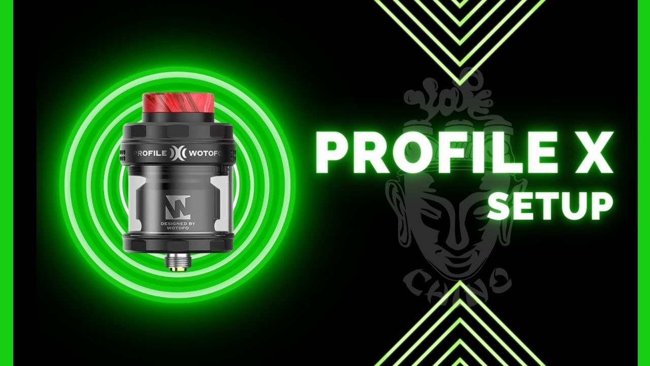 Setup Profile X | Chino Vape