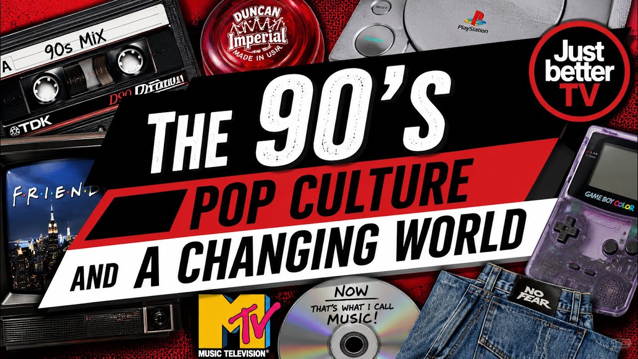 The 90s: Pop Culture and a Changing World