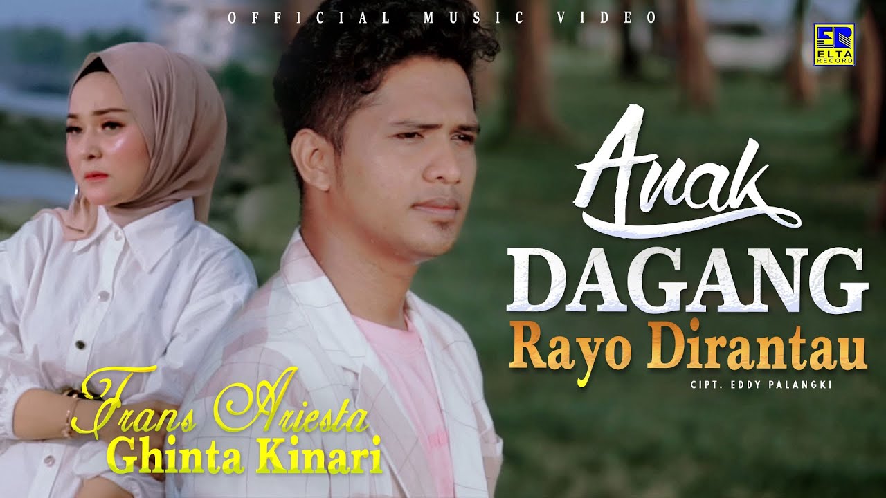 Lagu Minang Frans Ariesta Feat Ghinta Kinari -  Anak Dagang Rayo Dirantau (Official Music Video)