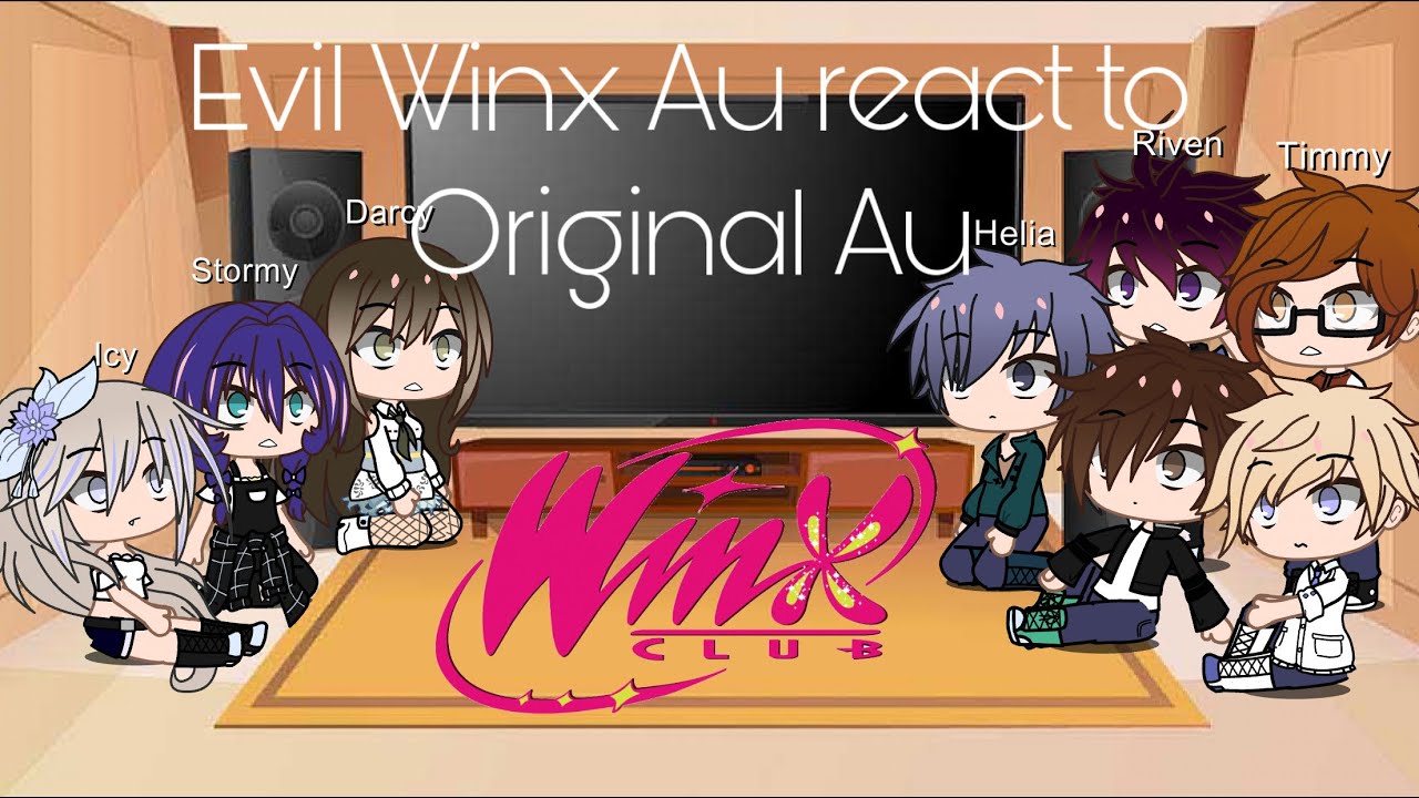 Evil Winx Au react to Original Au