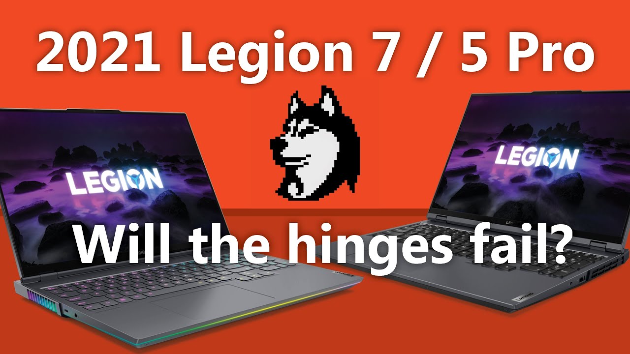 Lenovo Legion 7 / Legion 5 Pro - Hinge Design Review (2021)