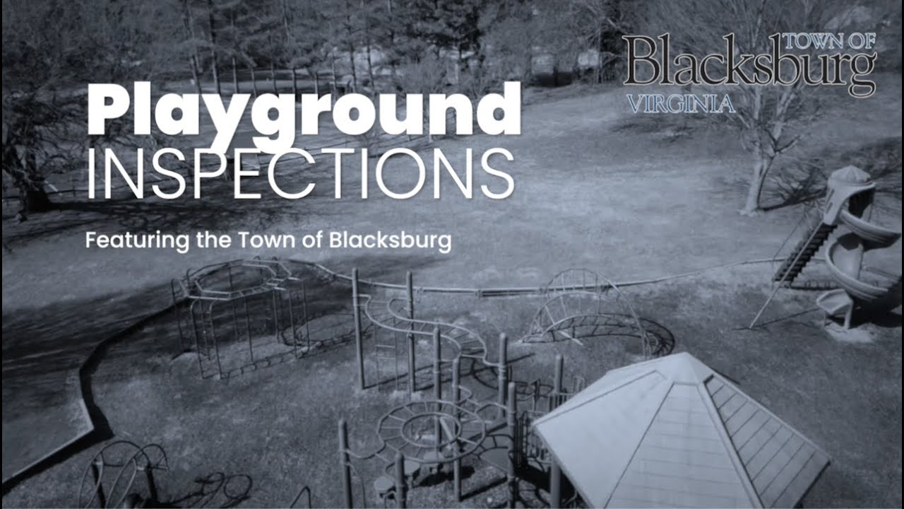 Playground Inspections featuring the Town of Blacksburg