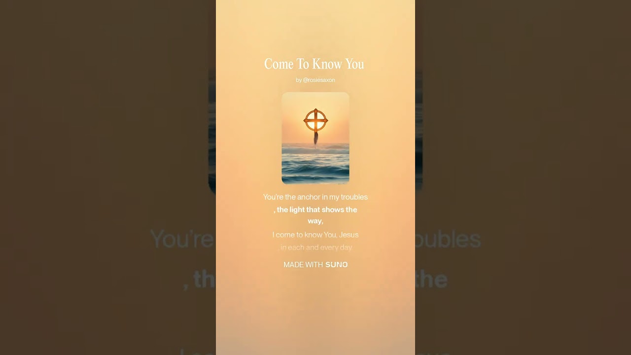 Come To Know You