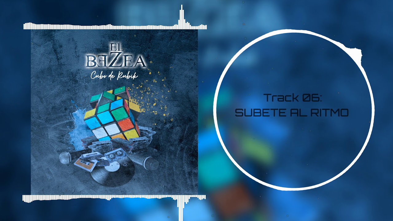 06 - EL BEZEA - Subete al ritmo (con Vanessa) (prod. Dj Nost)