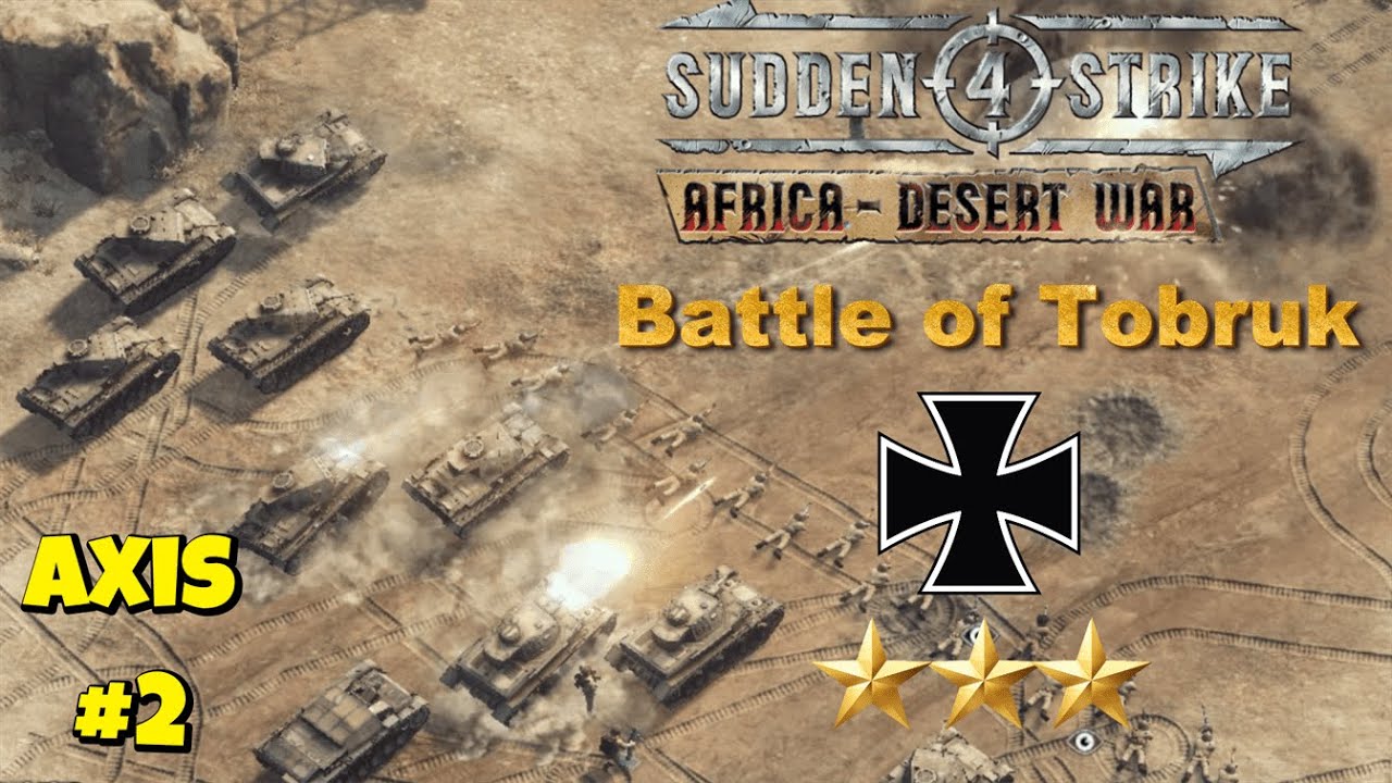 Sudden Strike 4 - Africa Desert War : Axis Campaign - Battle 2 Tobruk