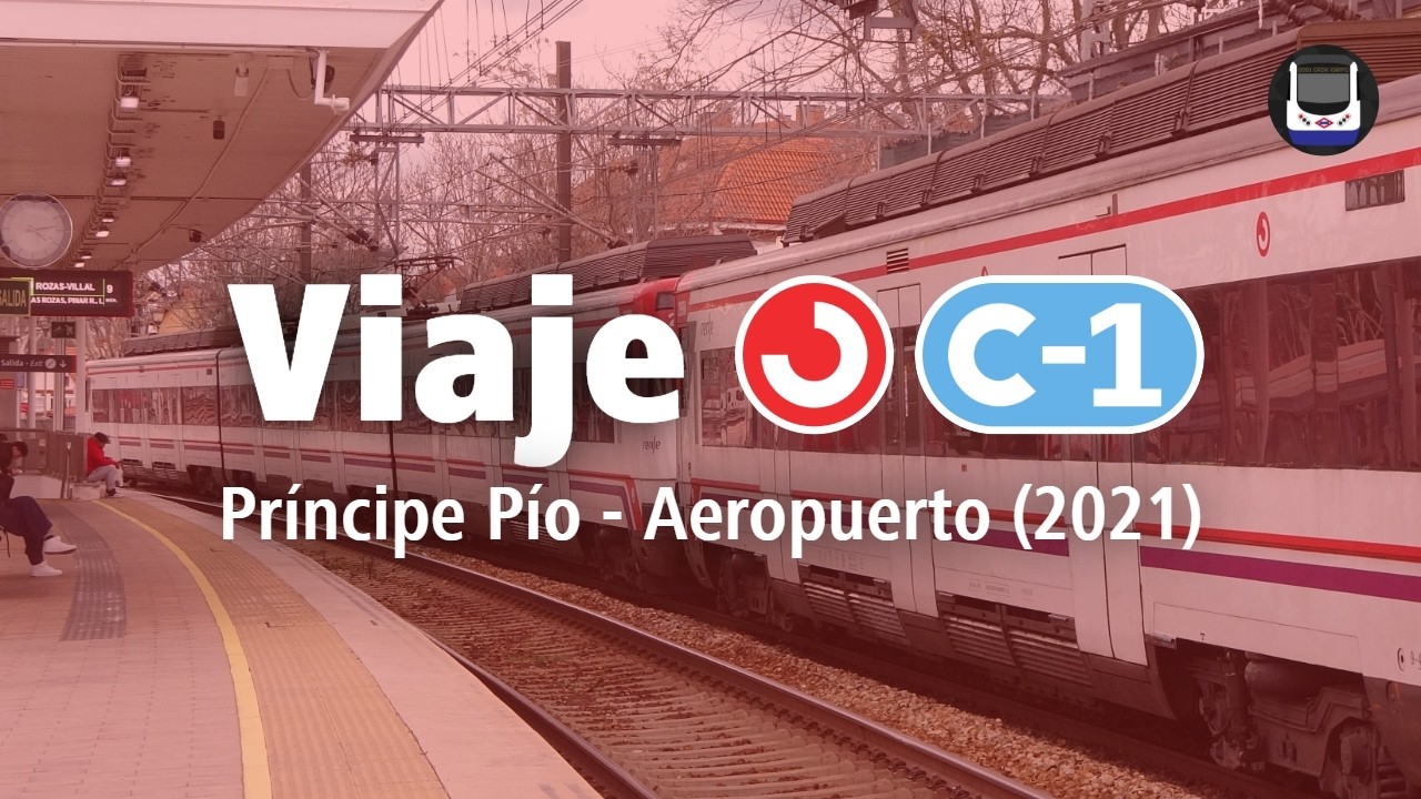 Del centro de Madrid al Aeropuerto en 40 minutos | Línea C-1 de Cercanías