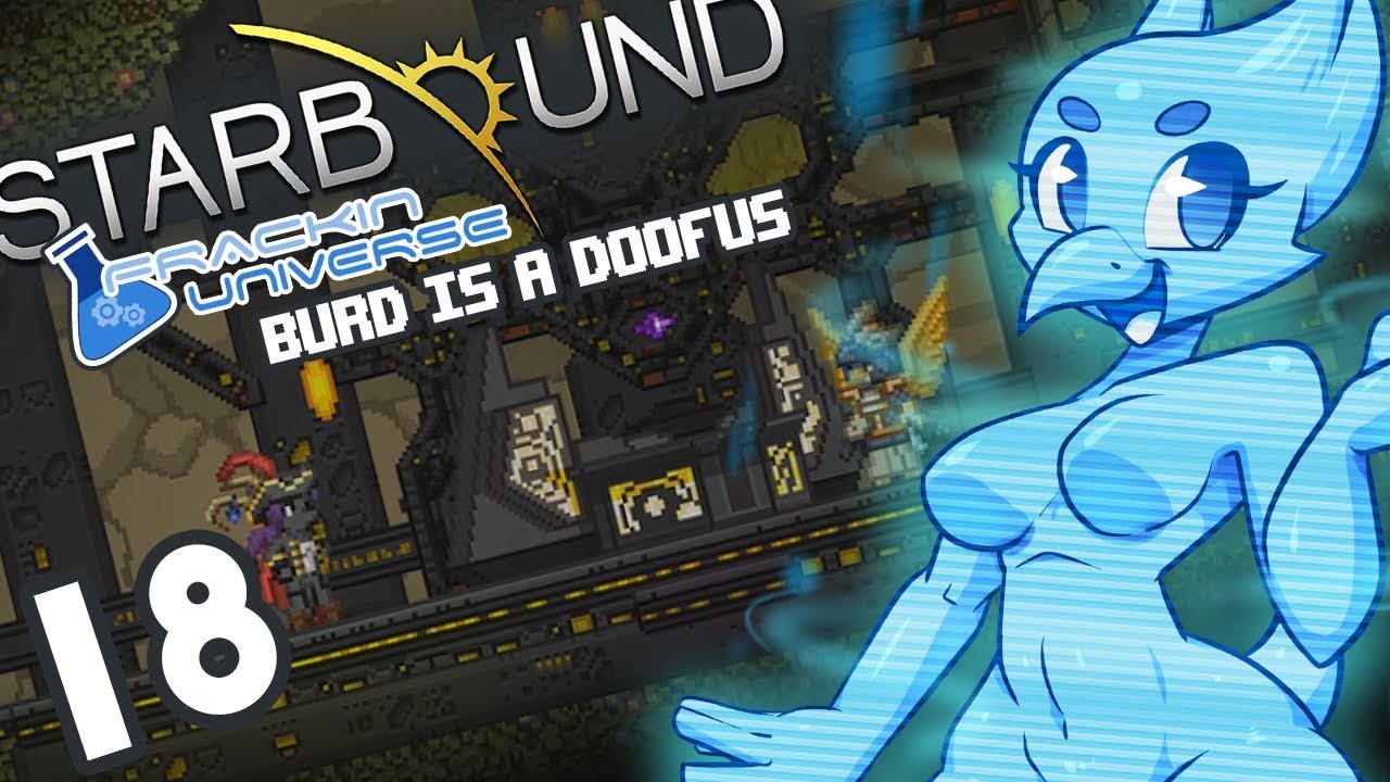 Starbound (Frackin Universe) Part 18: Burd is a Doofus