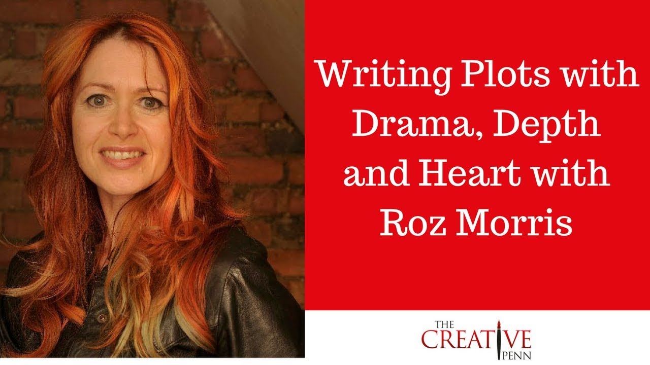 Writing Plots with Drama, Depth and Heart with Roz Morris