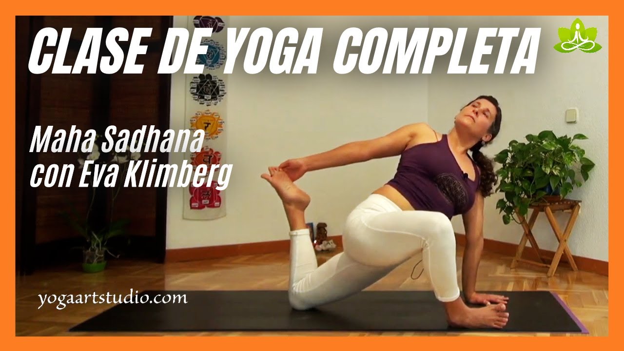 CLASE DE YOGA COMPLETA EN ESPAÑOL. Maha Sadhana con Eva, asana, pranayama, meditación y relajación
