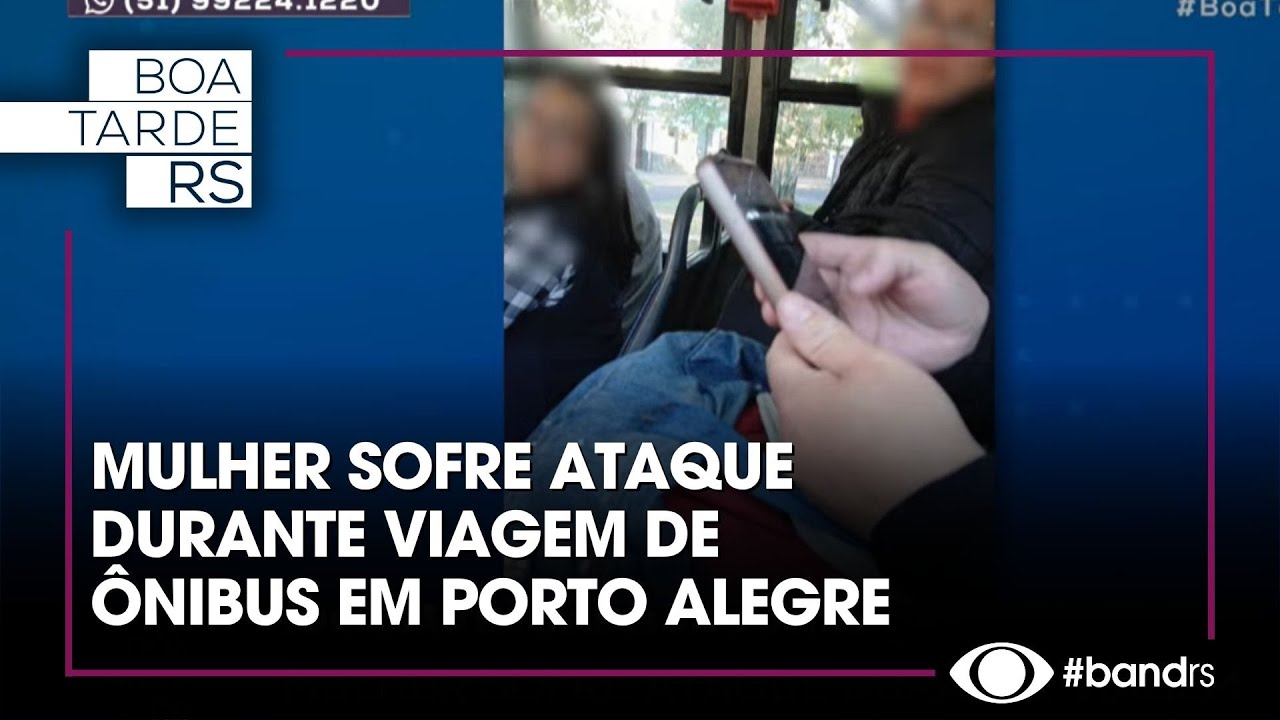 Mulher sofre ataque durante viagem de ônibus em Porto Alegre