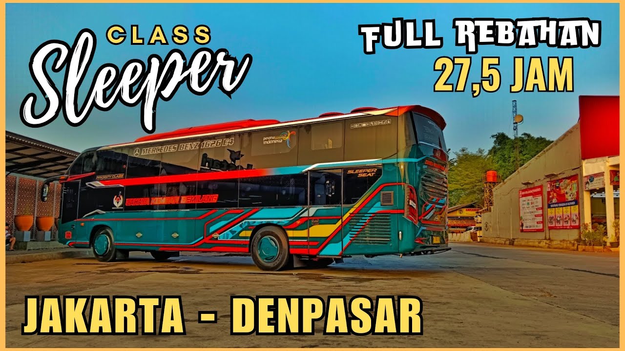 PERTAMA!!! BIS FULL SLEEPER JAKARTA BALI