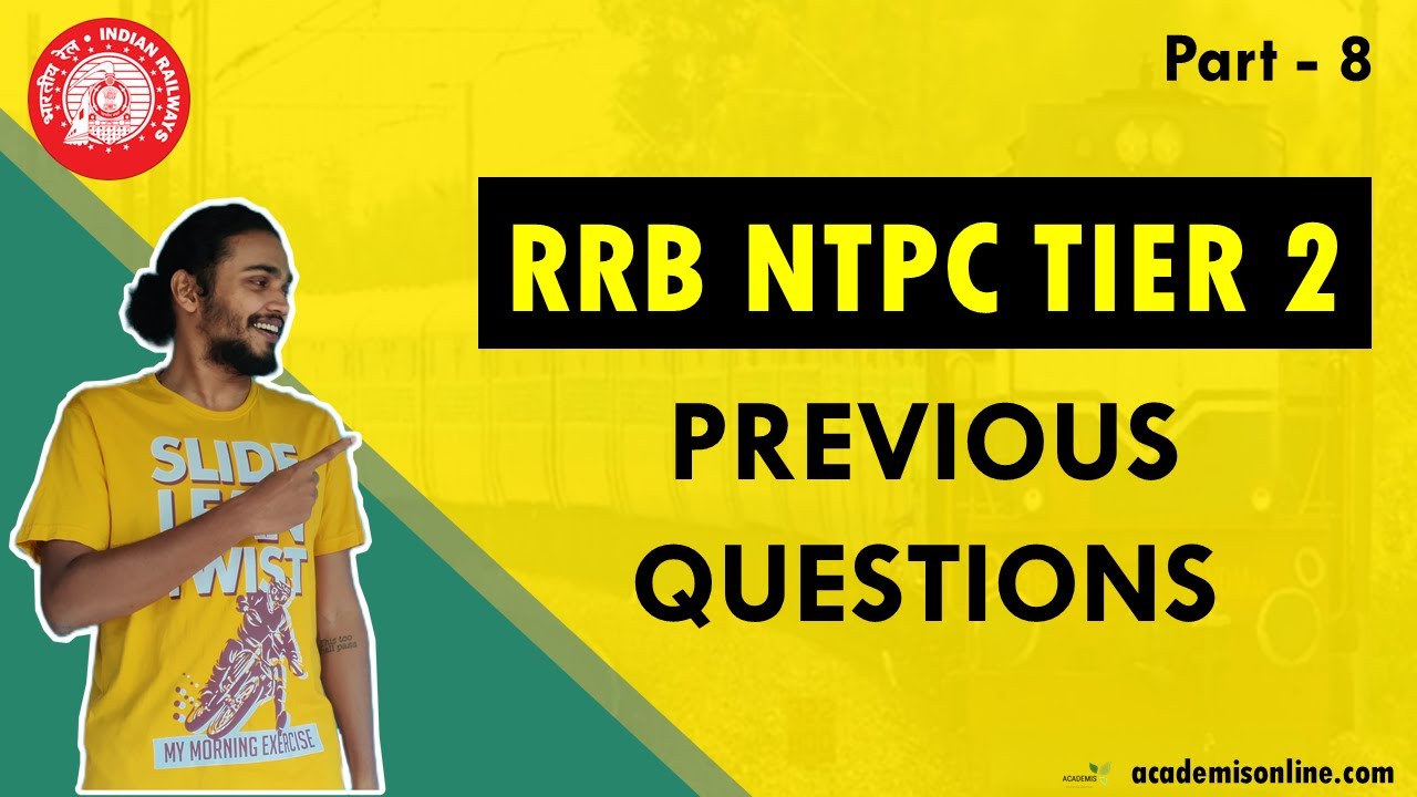 RRB NTPC TIER 2 Question Paper Discussion || NTPC Tier 2 Previous Questions - Part 8