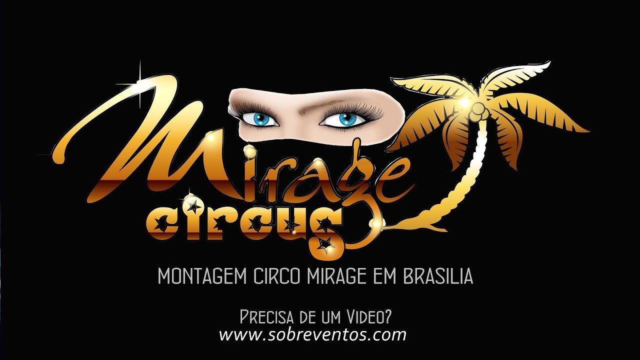MONTAGEM CIRCO MIRAGE
