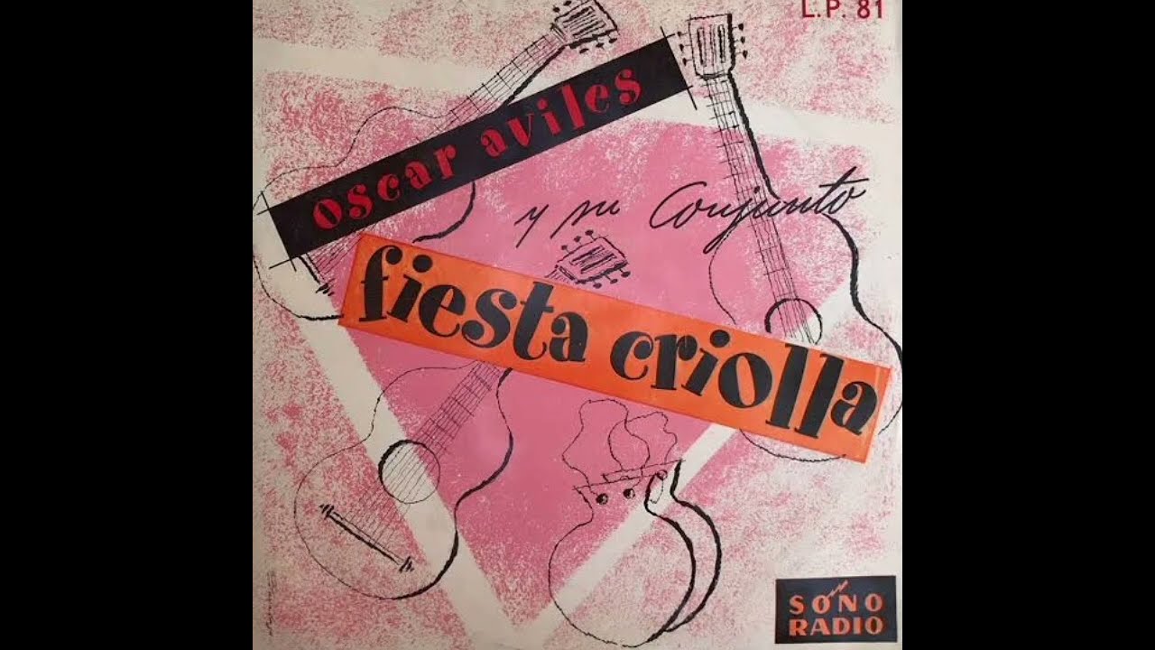 Oscar Avilés y Su Conjunto Fiesta Criolla (1957)