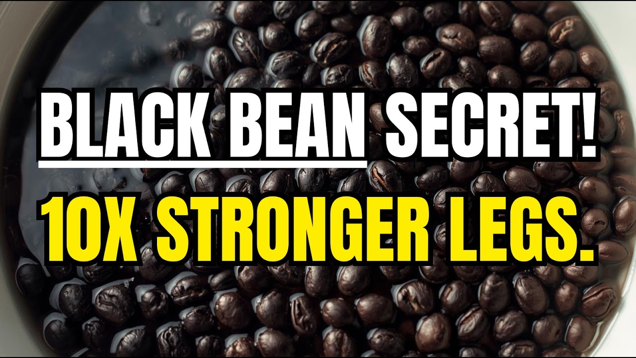 Seniors: The Secret Black Bean Soaking Method for 10x More Nutrition, Strong Legs & Muscles!