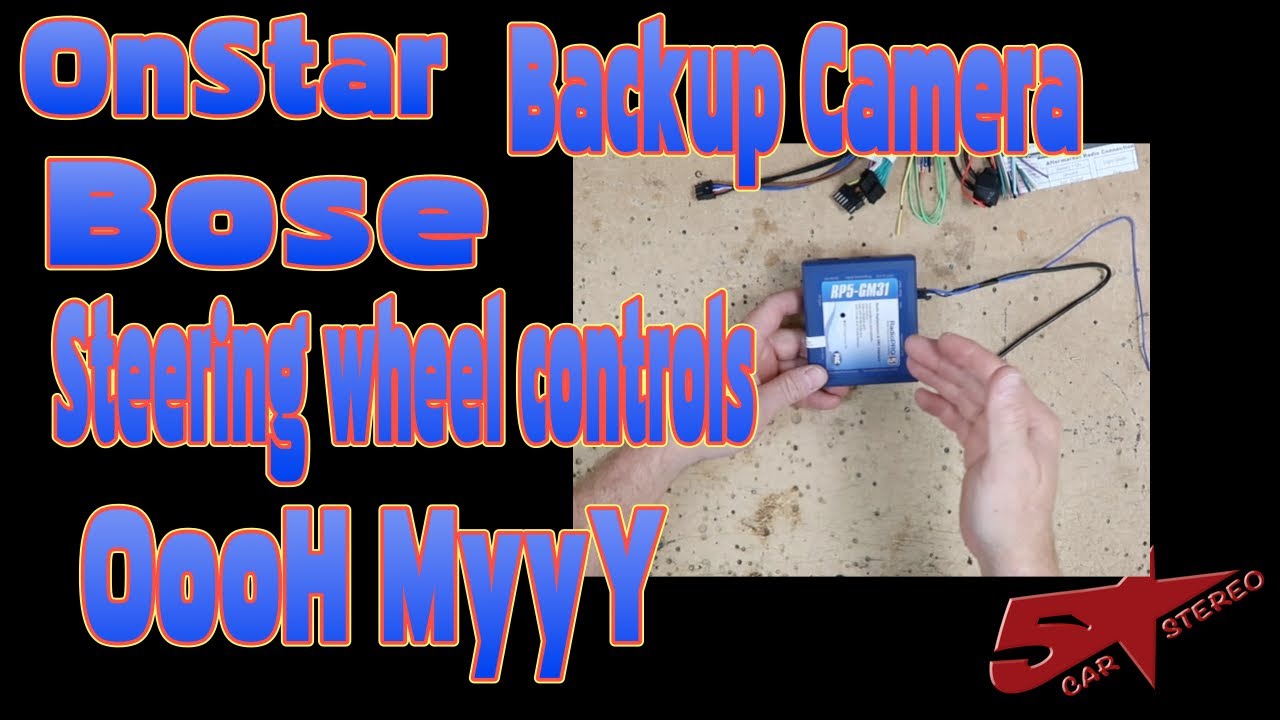 How to keep your factory backup camera, OnStar, steering wheel controls, and  Bose in your GM vehicl