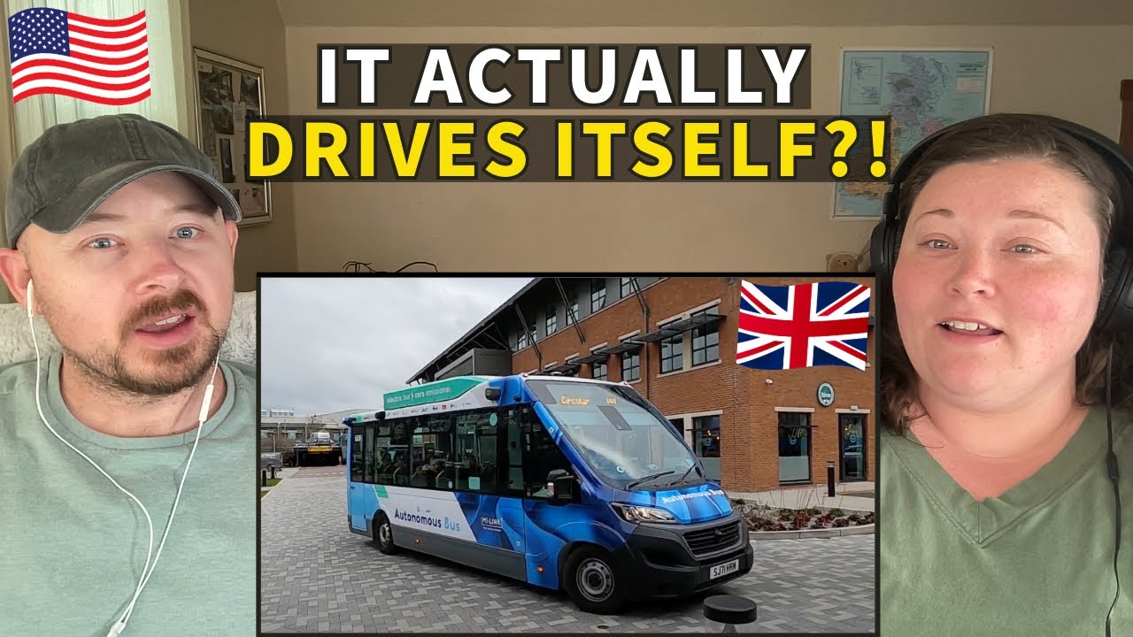 Americans React to the UK's First Autonomous Bus Service