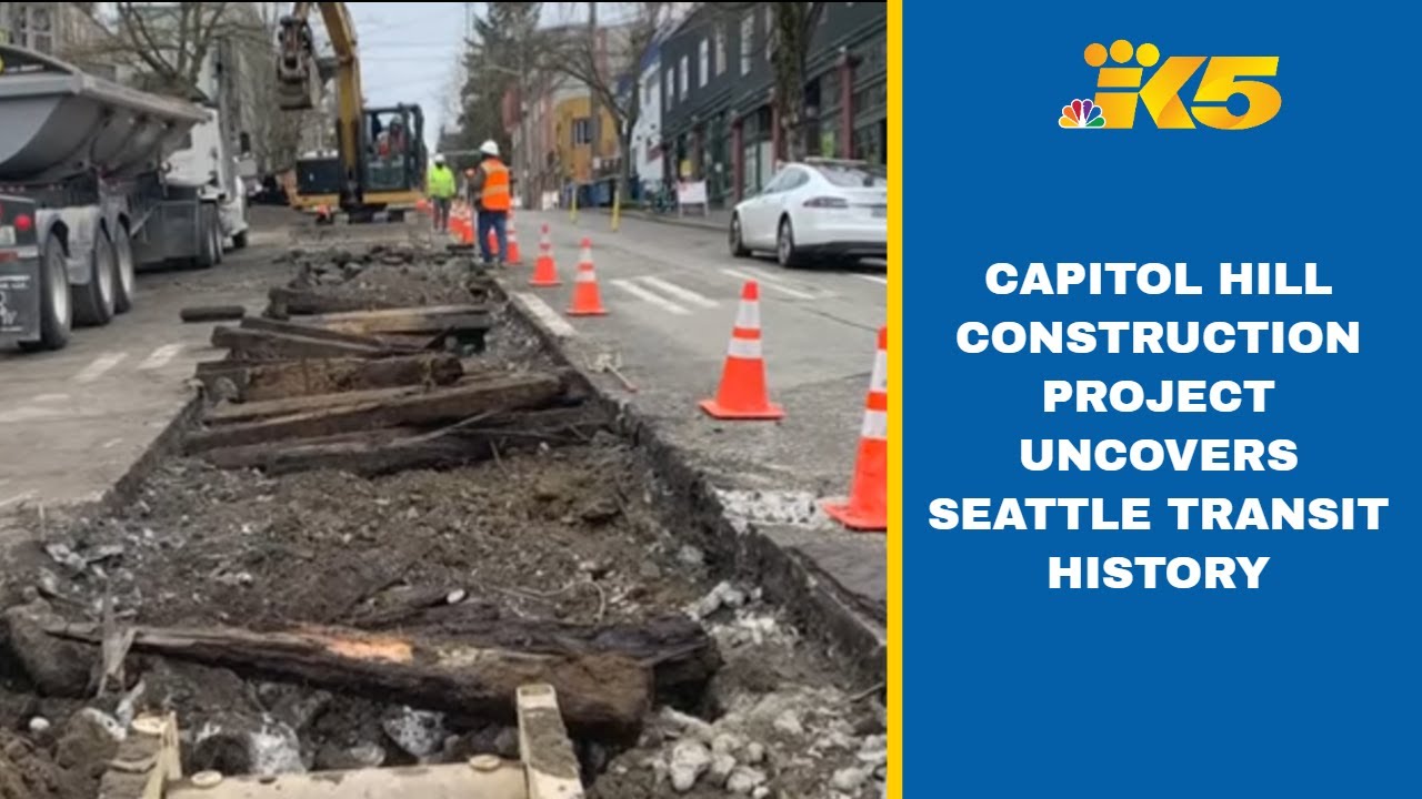 Capitol Hill construction project uncovers Seattle transit history