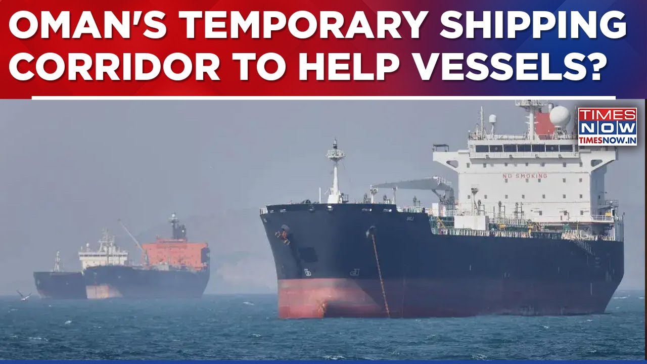 Oman Announces Temporary Shipping Corridor Through Strait Of Hormuz, Safe For Vessels To Move Now?