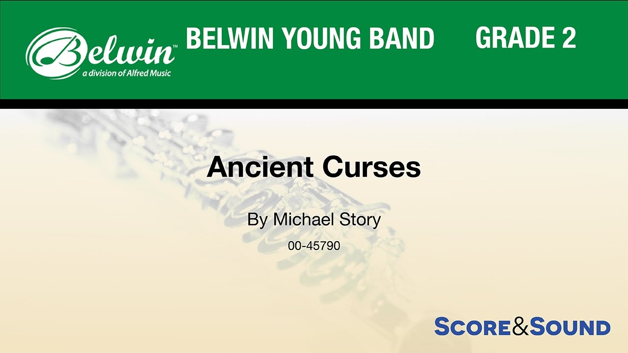 Ancient Curses, by Michael Story – Score & Sound