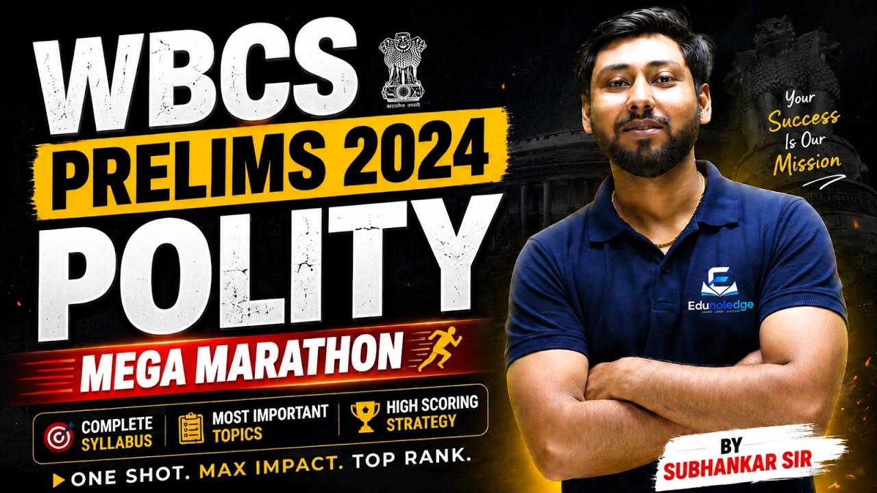 WBCS Prelims 2024 Polity Marathon 🔥 Complete Indian Polity Revision Before WBCS 2024