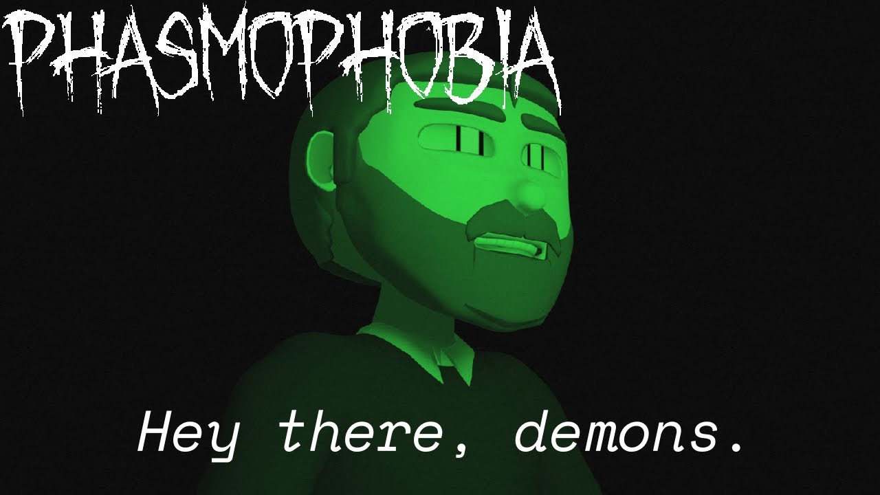 [Phasmophobia] I Haven't Played In Over A Year, What Could Possibly Be Different