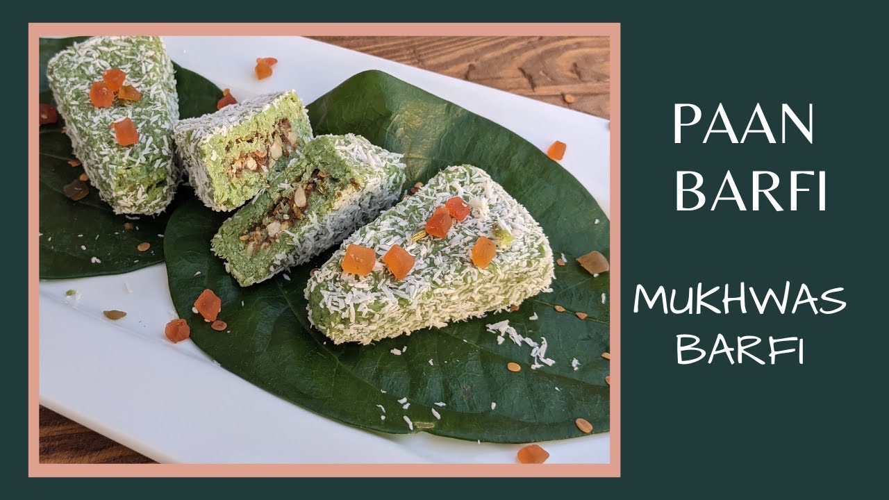 Paan Barfi Recipe | How to Make Paan Barfi | Paan Mithai Recipe | Paan Gulkand Barfi