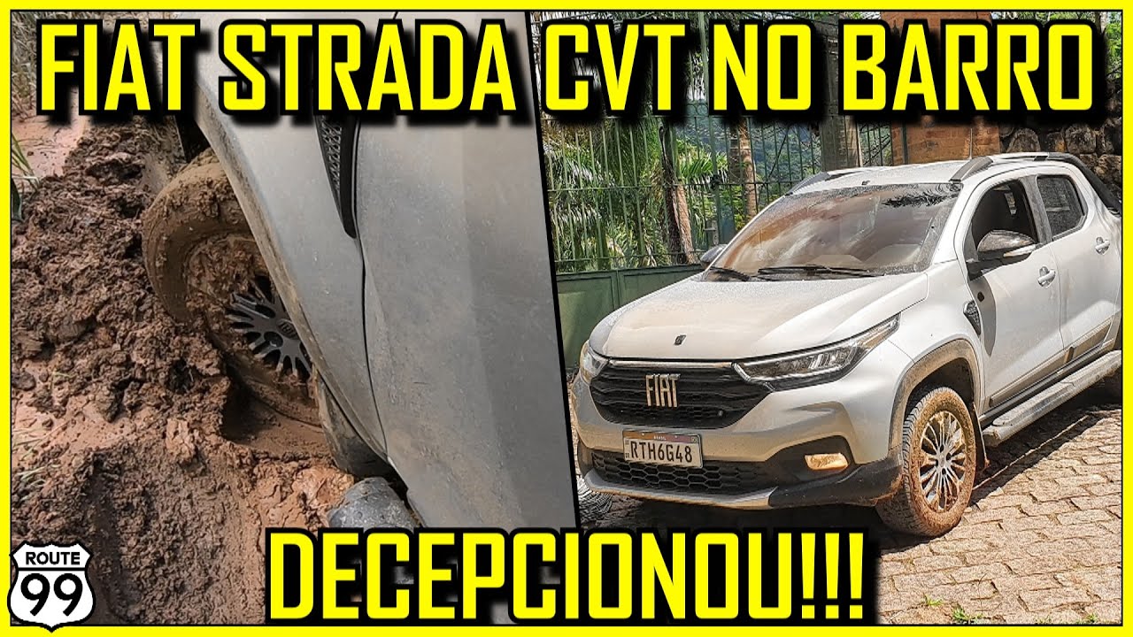 FIAT STRADA CVT DECEPCIONOU NO BARRO!!! QUAL O MOTIVO??? | CANAL ROUTE 99