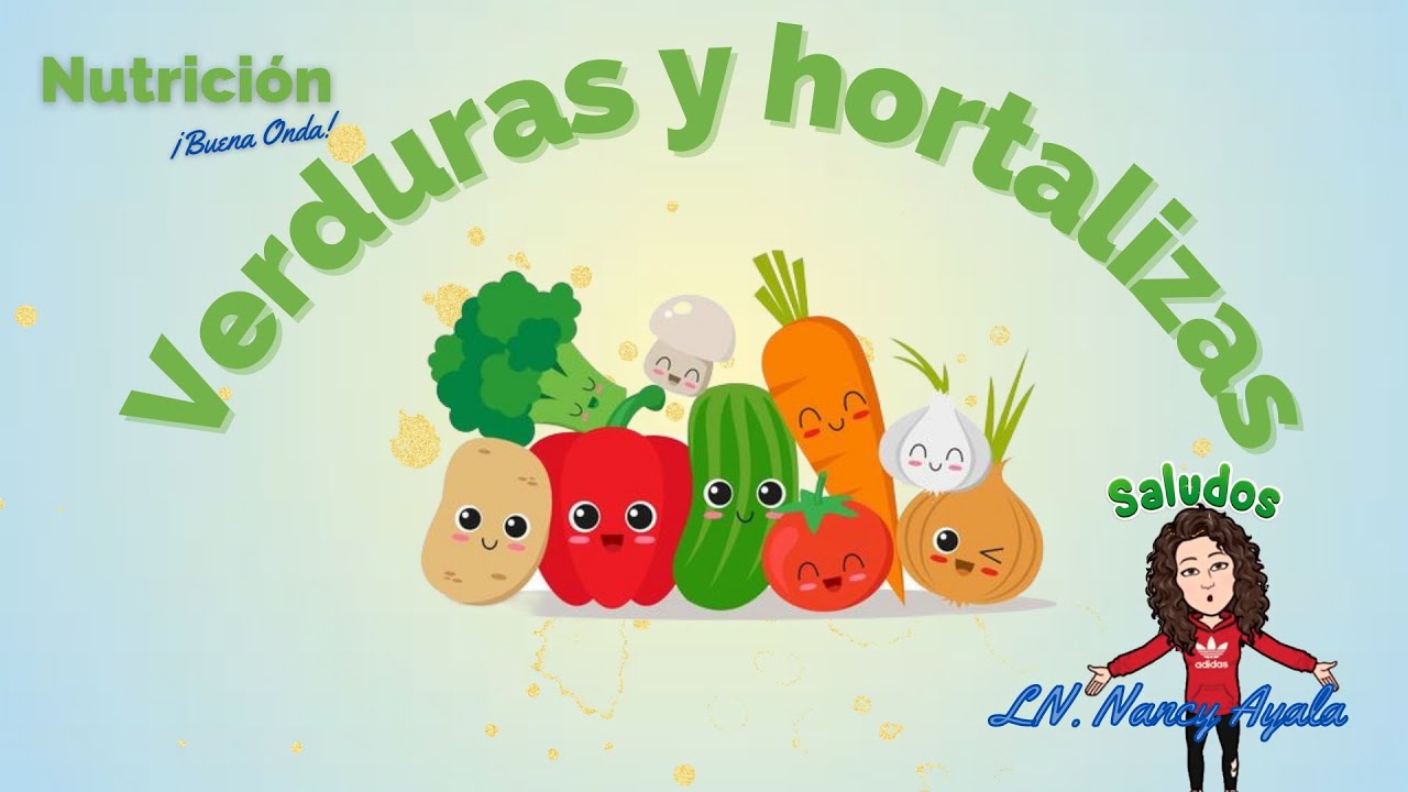 Subgrupo de las verduras y hortalizas, nutrición y alimentación saludable para niños.
