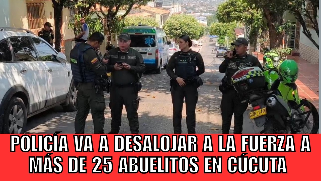 Policía va a desalojar a la fuerza a más de 25 abuelitos en Cúcuta