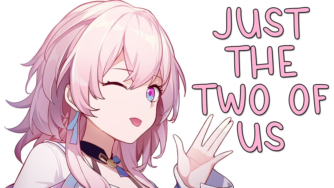 March 7th Sings Just The Two Of Us