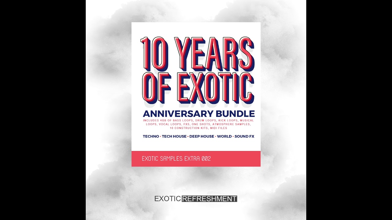 10 Years of Exotic Bundle Demo 2 - Exotic Samples Extra 002 - Sample Pack