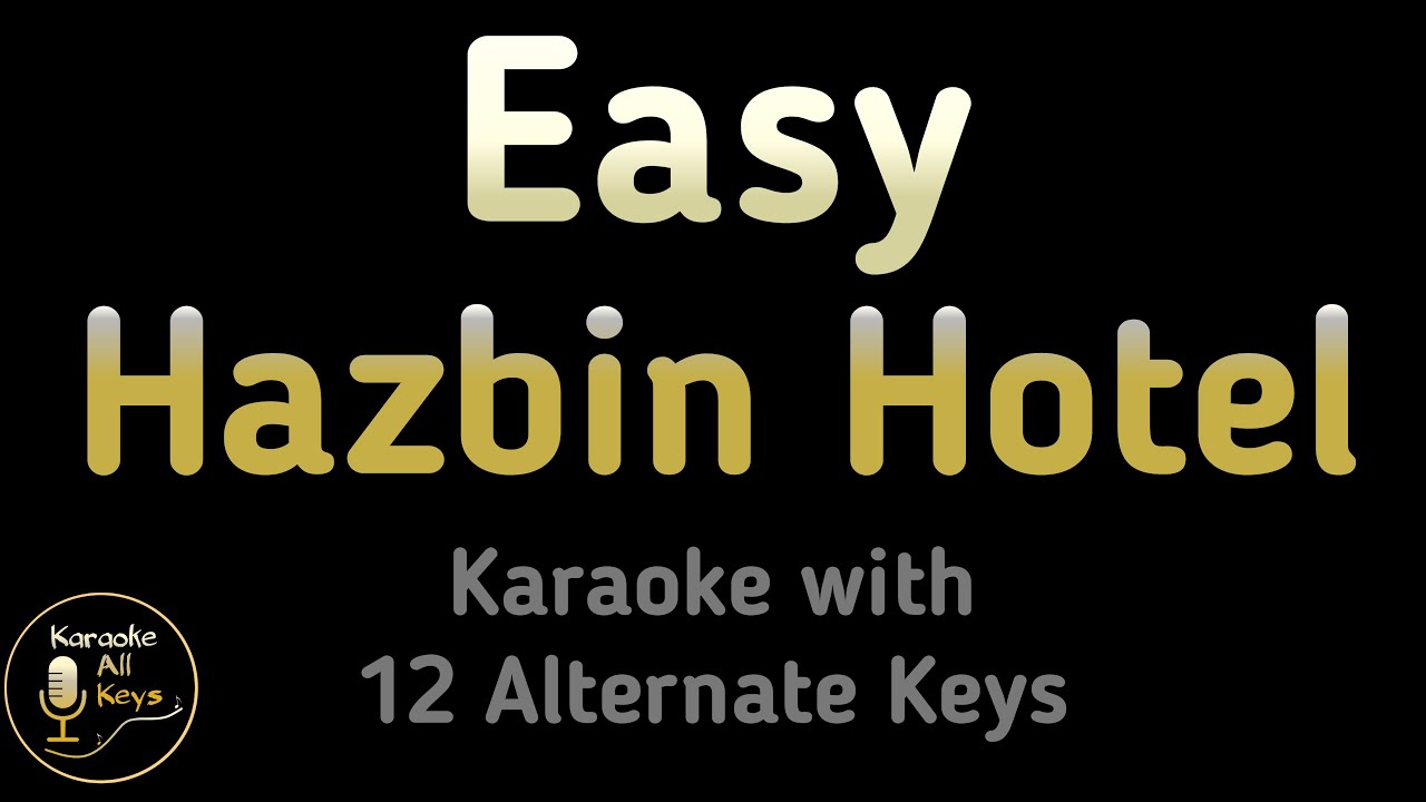 Hazbin Hotel - Easy Karaoke Instrumental Lower Higher Male & Original Key