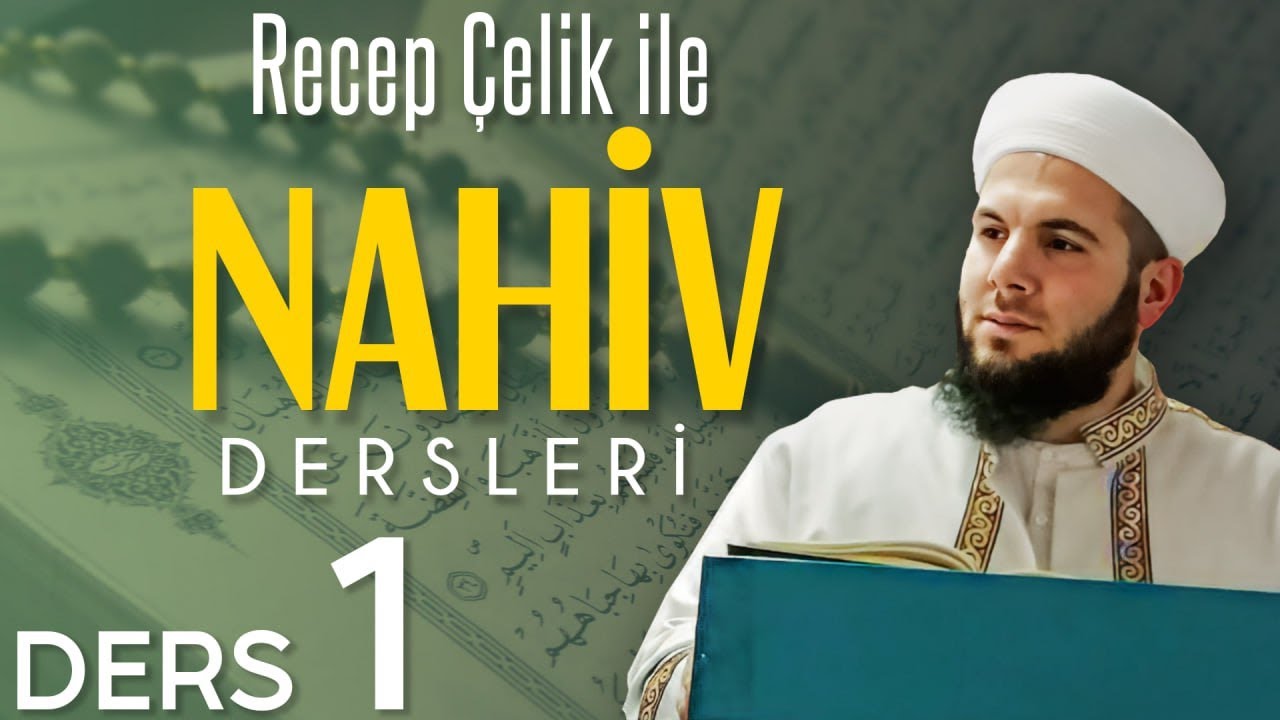 Yeni Başlayanlar İ&ccedil;in Nahiv İlmi - 1