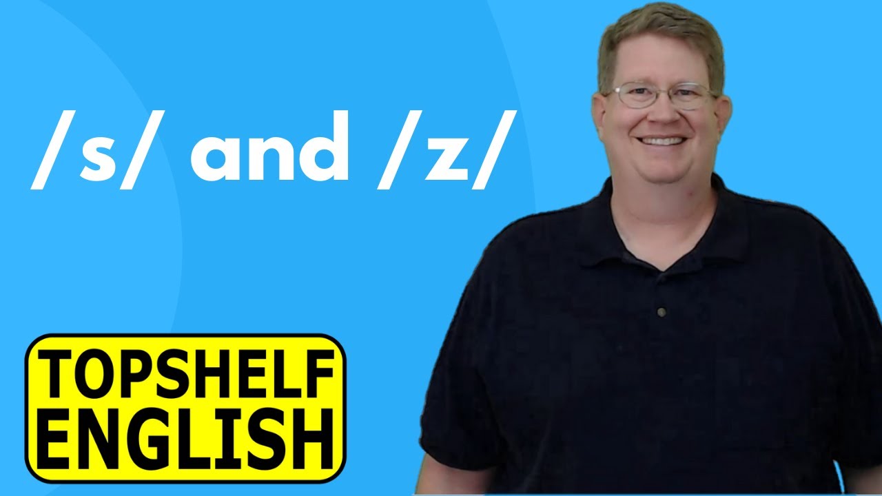 Paired Consonants s and  z - Important for English listening and speaking!