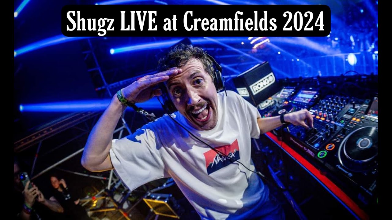 Shugz LIVE at Creamfields 2024