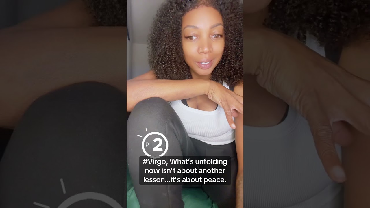 Part 2: #Virgo what’s unfolding now isn’t about another lesson…. It’s about peace. 