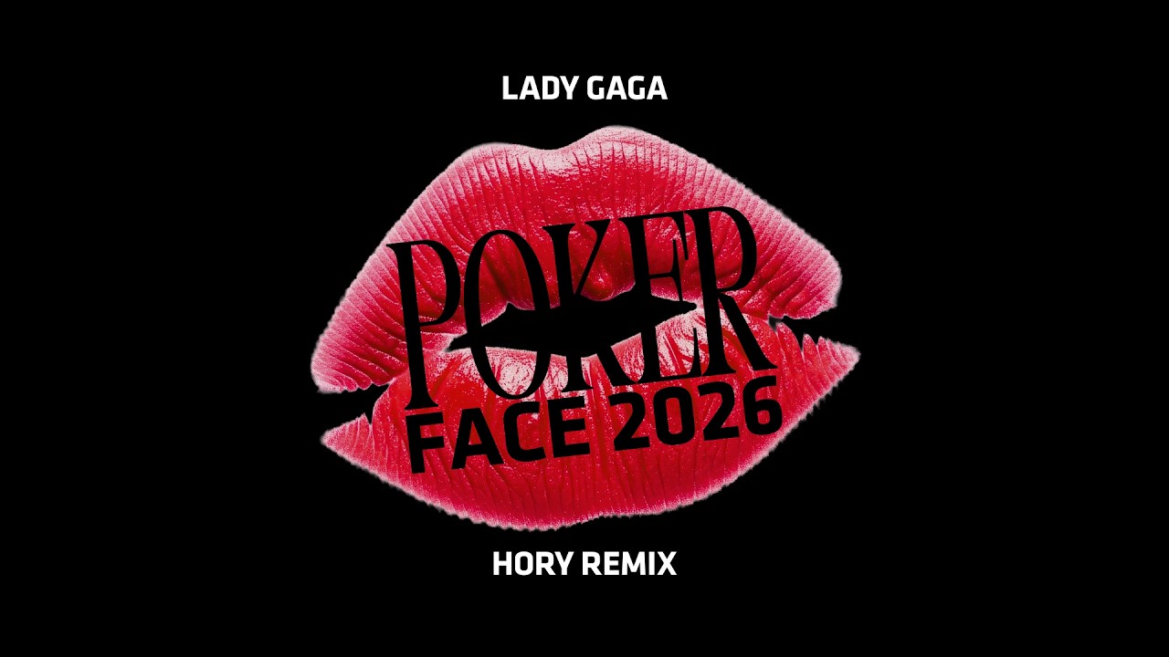 Lady Gaga - Poker Face 2026 (Hory Remix)