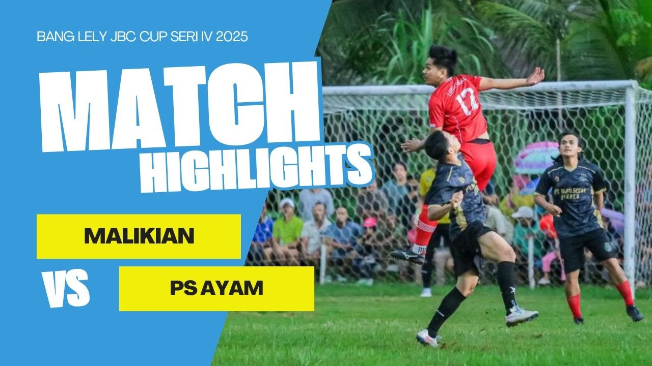 SEMI FINAL !! PS AYAM PASAR PAGI VS MALIKIAN PUTRA !! BANG LELY JBC CUP SERI IV 2025