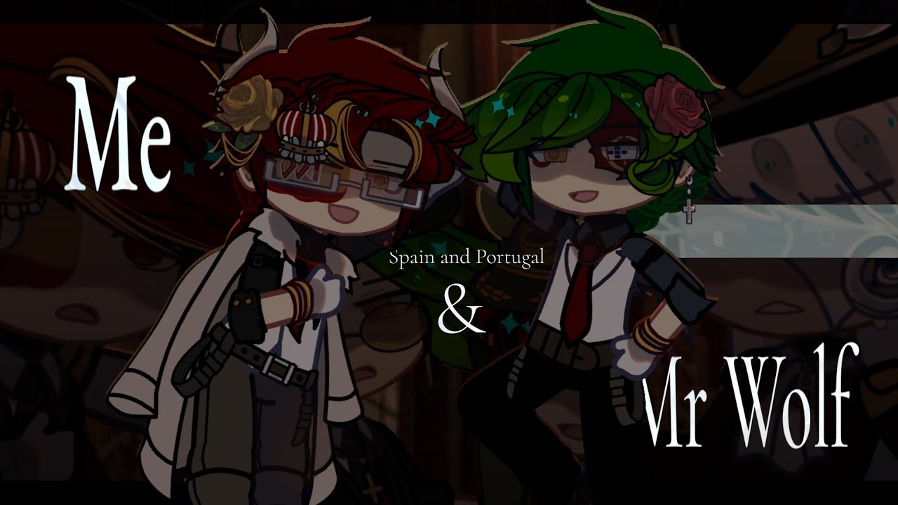 ✦ | Me and Mr Wolf | Countryhumans | Spain and Portugal